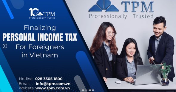 Home 128 Finalizing personal income tax for Foreigners in Vietnam