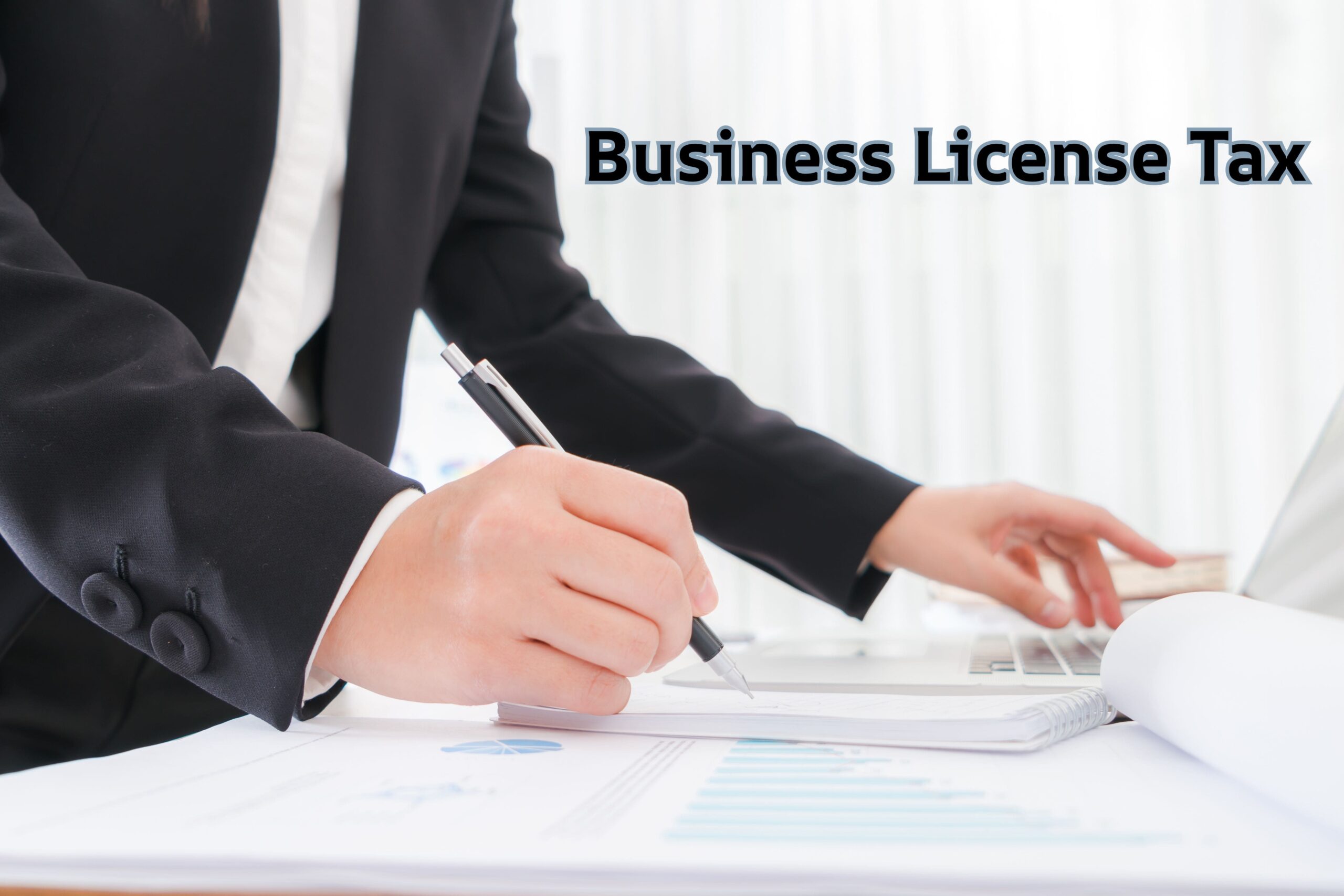 Decoding business license tax: What businesses and individuals need to know?