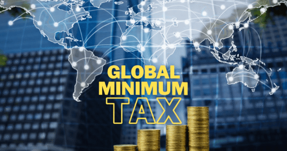 Home 124 Global Minimum Tax (GMT): A Turning Point Reshaping The Rules Of International Investment