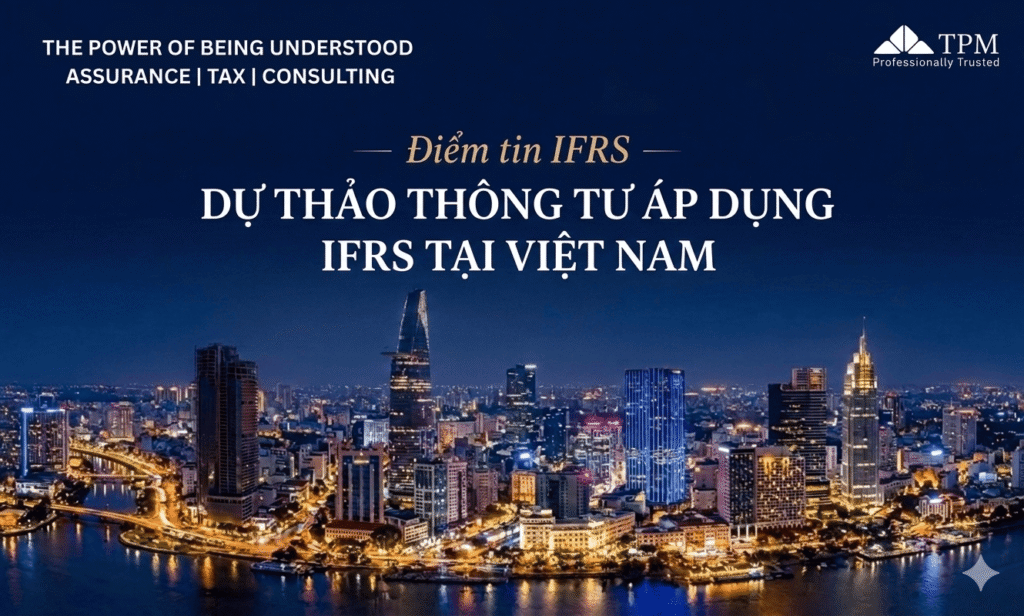 [Điểm tin] Dự thảo thông tư áp dụng IFRS tại Việt Nam