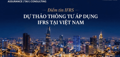 [Điểm tin] Dự thảo thông tư áp dụng IFRS tại Việt Nam